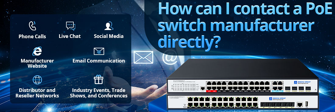 How can I contact a PoE switch manufacturer directly?