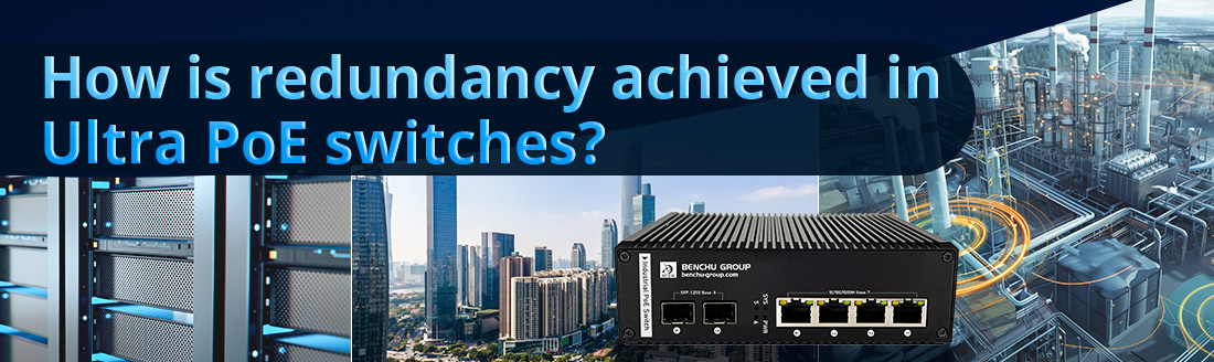 How is redundancy achieved in Ultra PoE switches