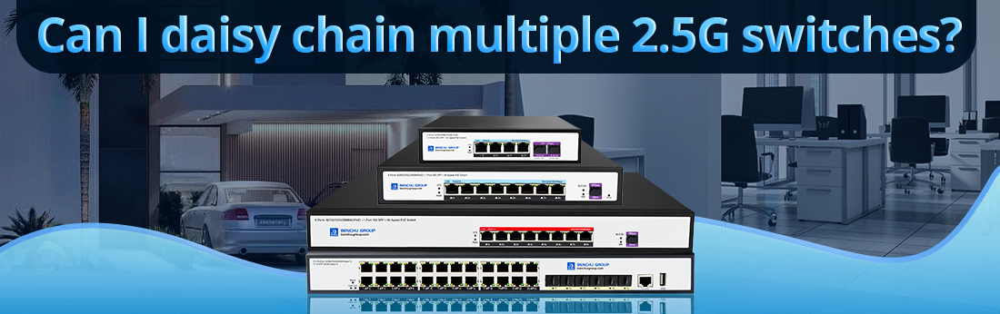 Can I daisy chain multiple 2.5G switches
