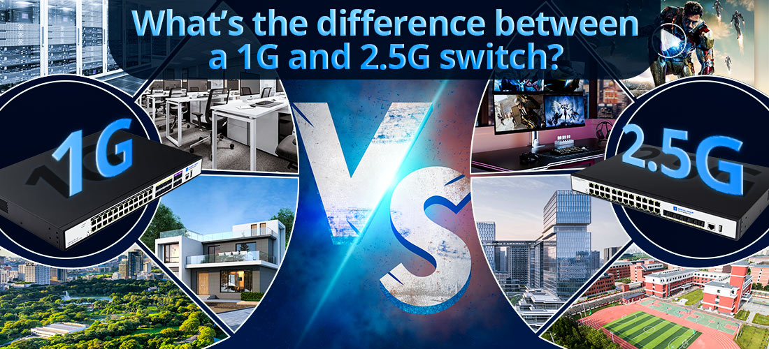 What’s the difference between a 1G and 2.5G switch