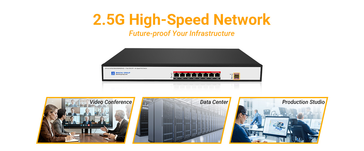 2.5G Hight Network Speeds Gives to Future-proof 2.5G Hight Network Speeds Gives to Future-proof