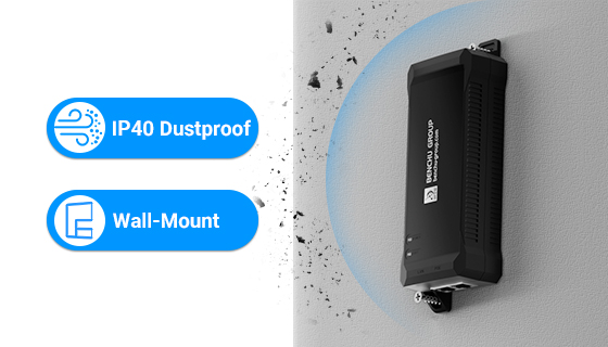 IP40 dust protected enclosure with integrated wall mount ears for flexible installation.